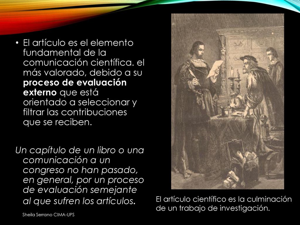 El artículo es el elemento fundamental de la comunicación científica