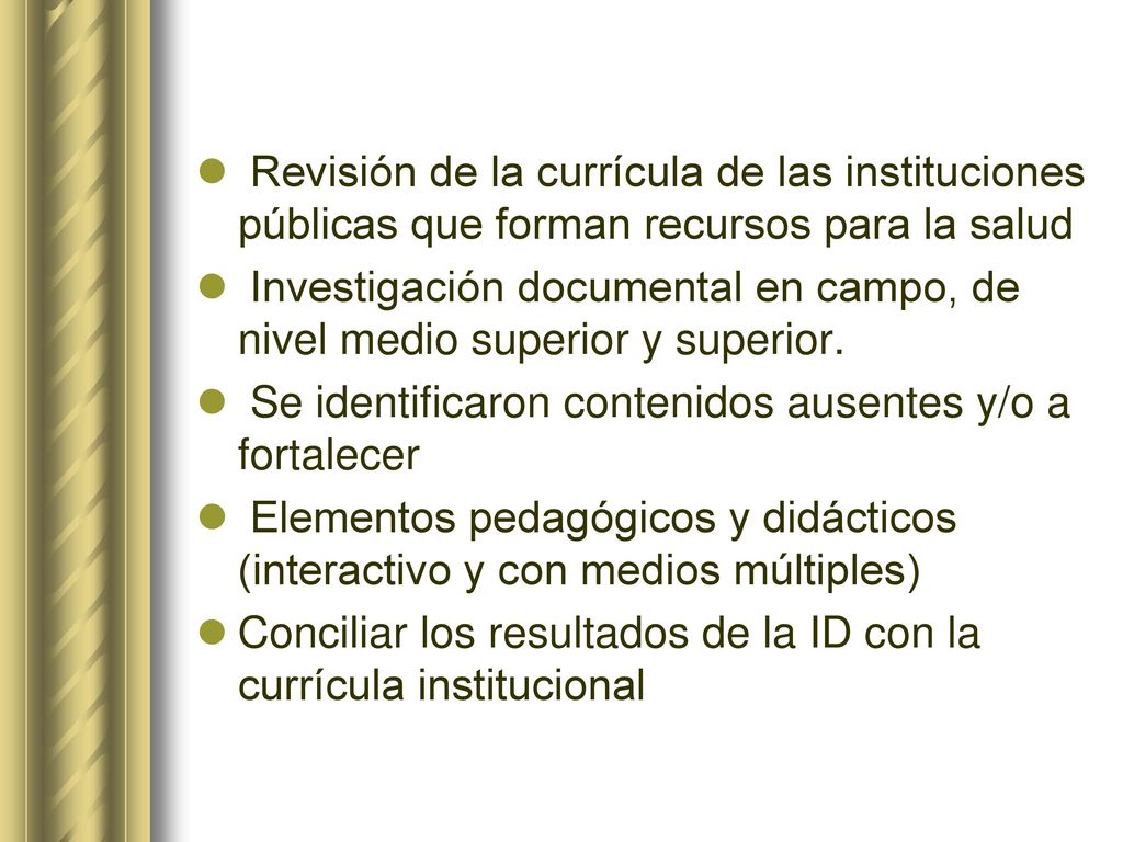 Revisión de la currícula de las instituciones públicas que forman recursos para la salud