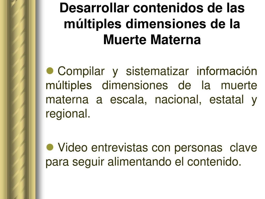 Desarrollar contenidos de las múltiples dimensiones de la Muerte Materna