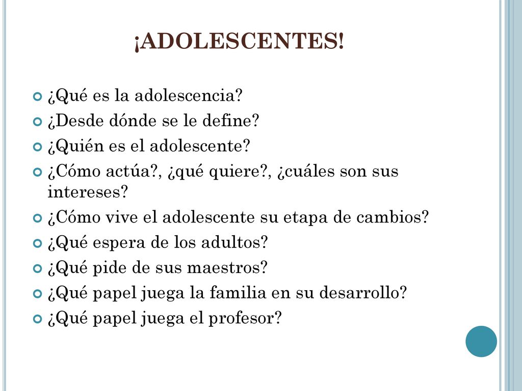¡ADOLESCENTES! ¿Qué es la adolescencia ¿Desde dónde se le define