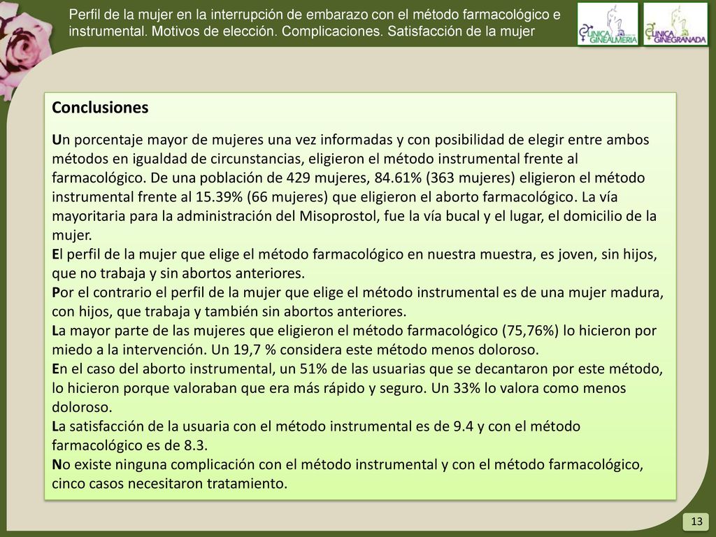 Perfil de la mujer en la interrupción de embarazo con el método farmacológico e instrumental. Motivos de elección. Complicaciones. Satisfacción de la mujer