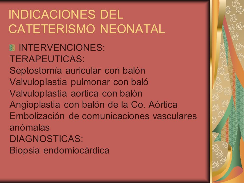 INDICACIONES DEL CATETERISMO NEONATAL