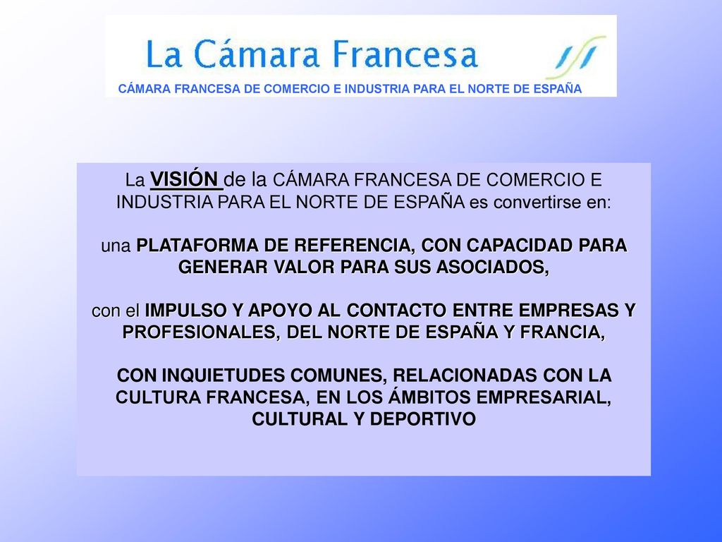 CÁMARA FRANCESA DE COMERCIO E INDUSTRIA PARA EL NORTE DE ESPAÑA