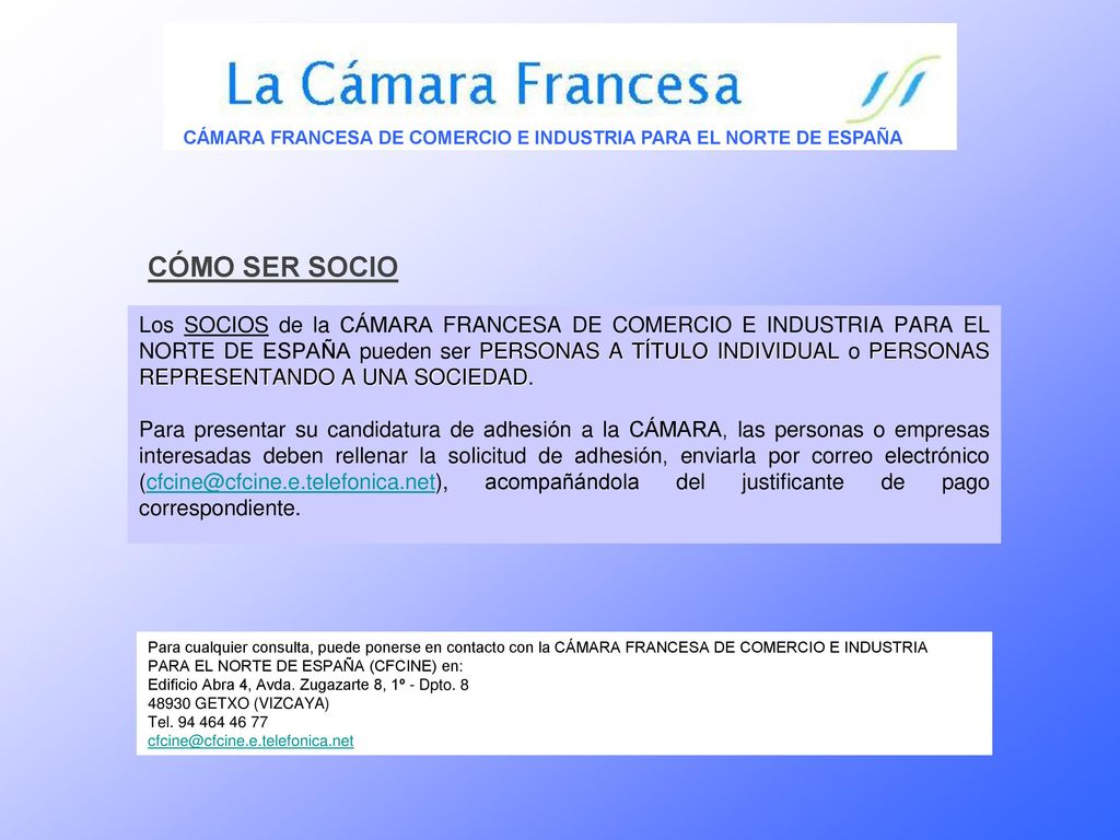 CÁMARA FRANCESA DE COMERCIO E INDUSTRIA PARA EL NORTE DE ESPAÑA