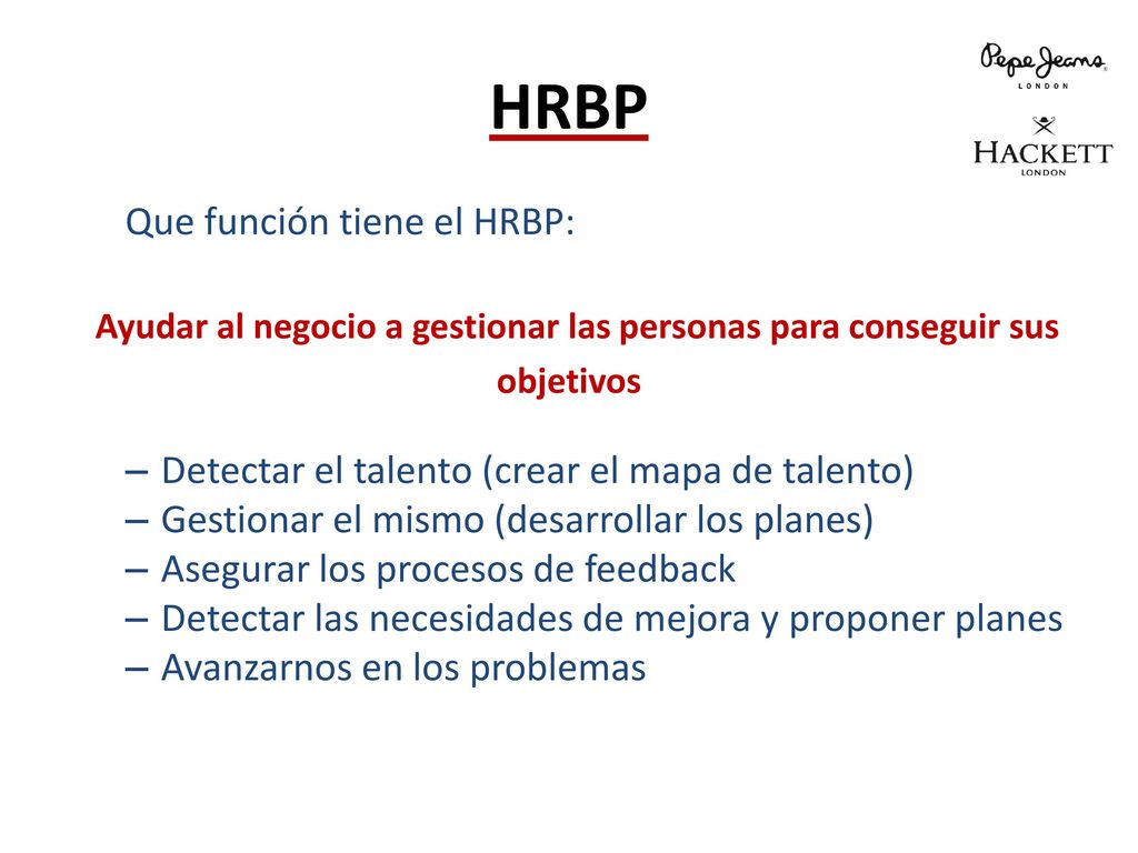 Ayudar al negocio a gestionar las personas para conseguir sus