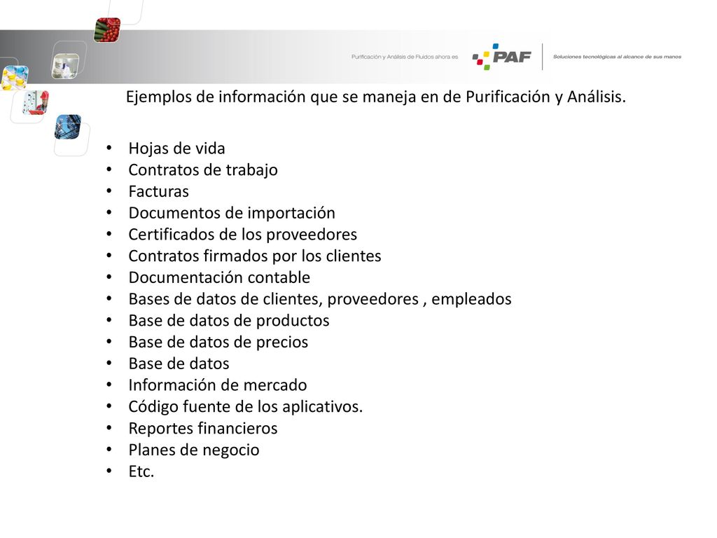 Ejemplos de información que se maneja en de Purificación y Análisis.
