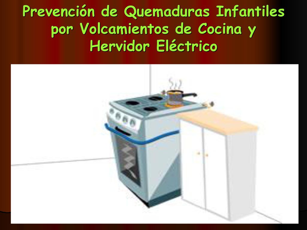 Prevención de Quemaduras Infantiles por Volcamientos de Cocina y Hervidor Eléctrico