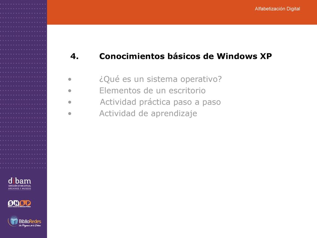 4. Conocimientos básicos de Windows XP • ¿Qué es un sistema operativo