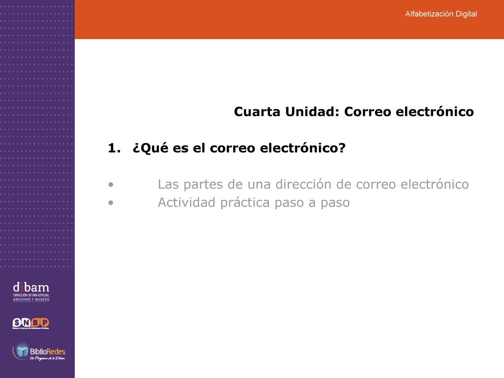 Cuarta Unidad: Correo electrónico ¿Qué es el correo electrónico