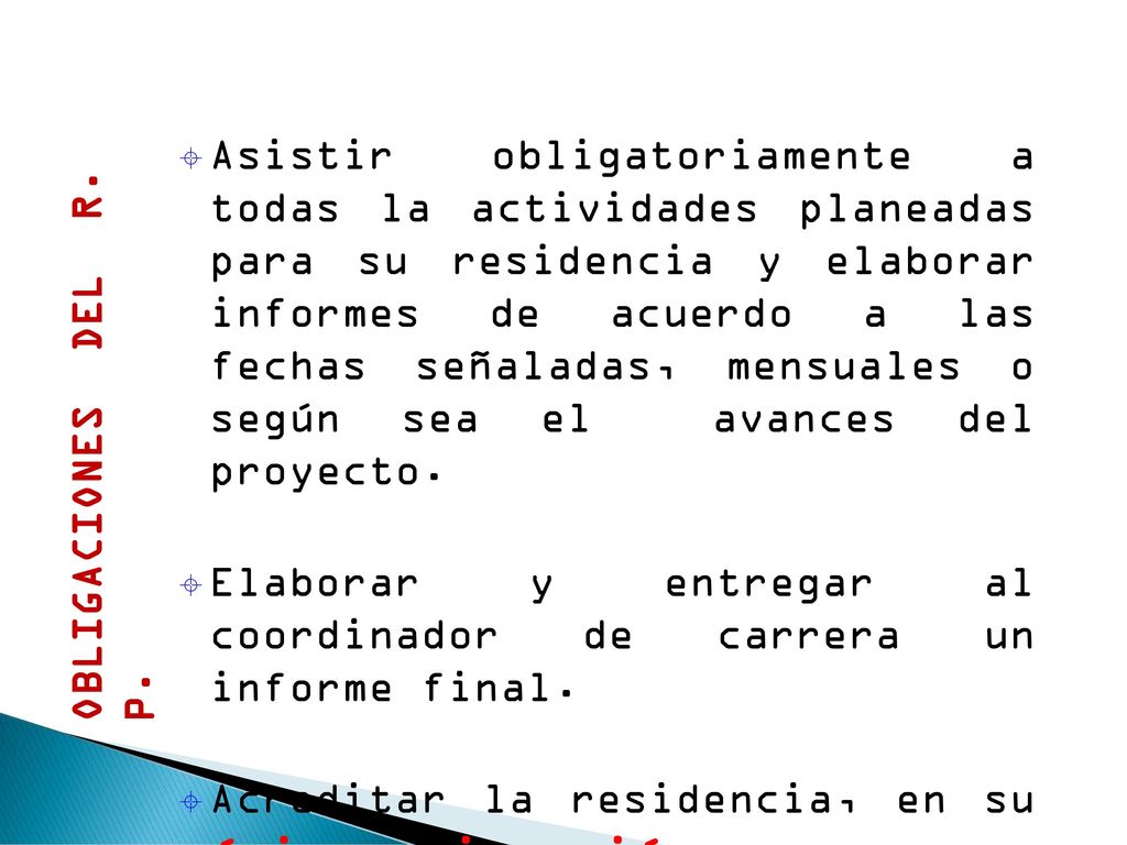 Asistir obligatoriamente a todas la actividades planeadas para su residencia y elaborar informes de acuerdo a las fechas señaladas, mensuales o según sea el avances del proyecto.