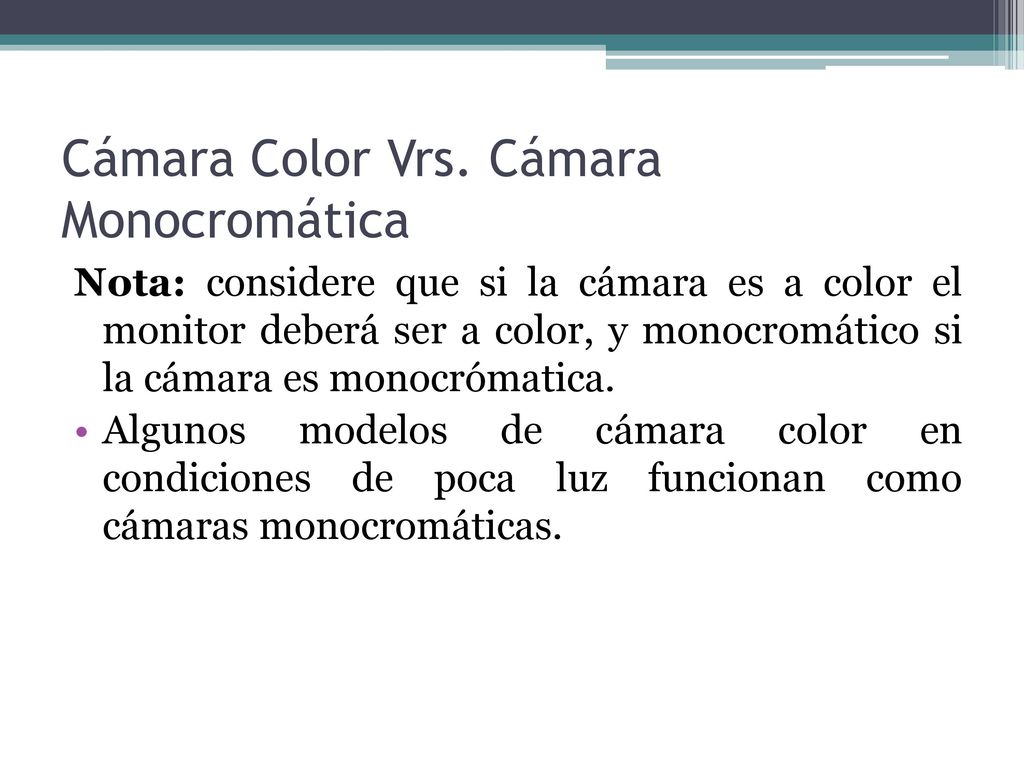 Cámara Color Vrs. Cámara Monocromática