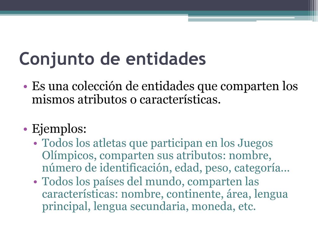 Conjunto de entidades Es una colección de entidades que comparten los mismos atributos o características.