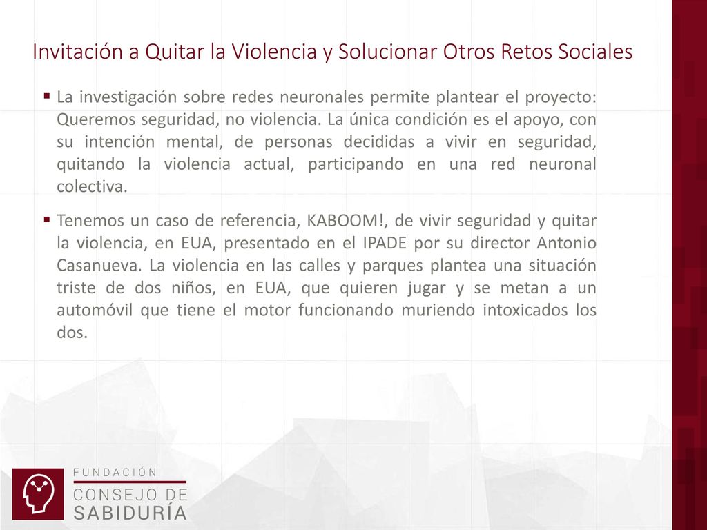 Invitación a Quitar la Violencia y Solucionar Otros Retos Sociales