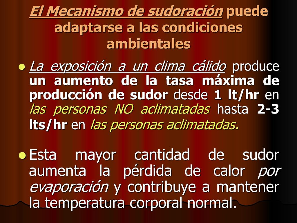 El Mecanismo de sudoración puede adaptarse a las condiciones ambientales