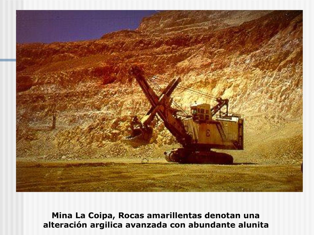 Mina La Coipa, Rocas amarillentas denotan una alteración argilica avanzada con abundante alunita