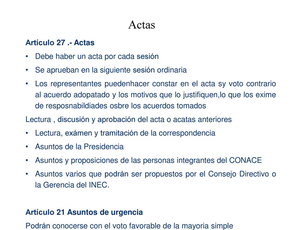 Actas Artículo Actas Debe haber un acta por cada sesión