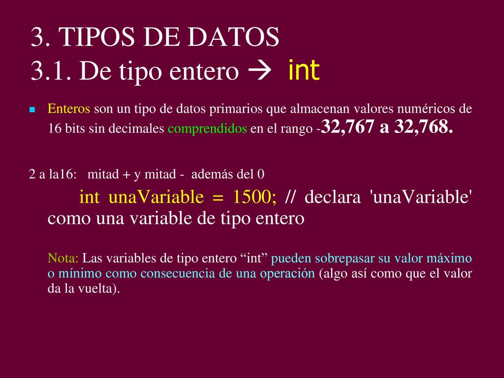3. TIPOS DE DATOS 3.1. De tipo entero  int