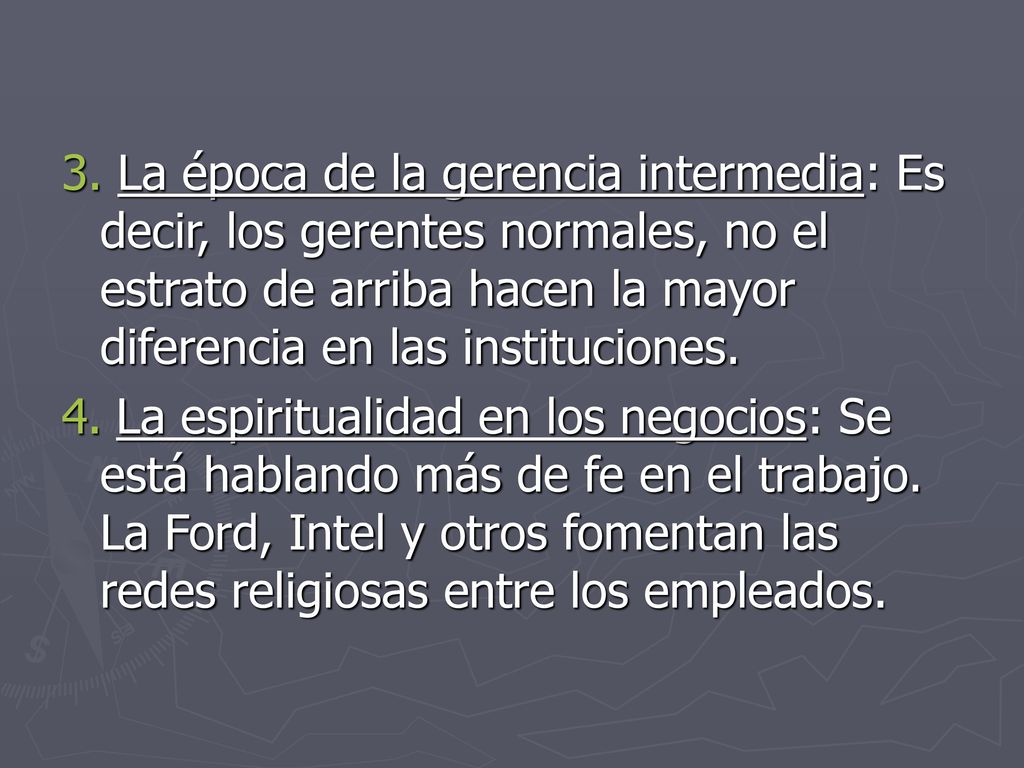 3. La época de la gerencia intermedia: Es decir, los gerentes normales, no el estrato de arriba hacen la mayor diferencia en las instituciones.