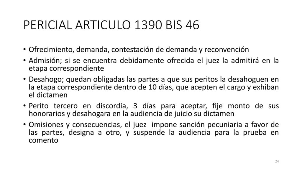 PERICIAL ARTICULO 1390 BIS 46 Ofrecimiento, demanda, contestación de demanda y reconvención.