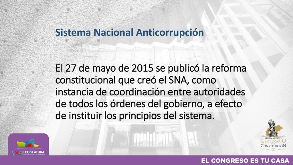 Sistema Nacional Anticorrupción El 27 de mayo de 2015 se publicó la reforma constitucional que creó el SNA, como instancia de coordinación entre autoridades de todos los órdenes del gobierno, a efecto de instituir los principios del sistema.