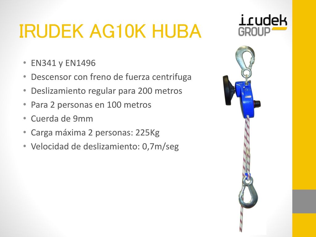 IRUDEK AG10K HUBA EN341 y EN1496. Descensor con freno de fuerza centrifuga. Deslizamiento regular para 200 metros.
