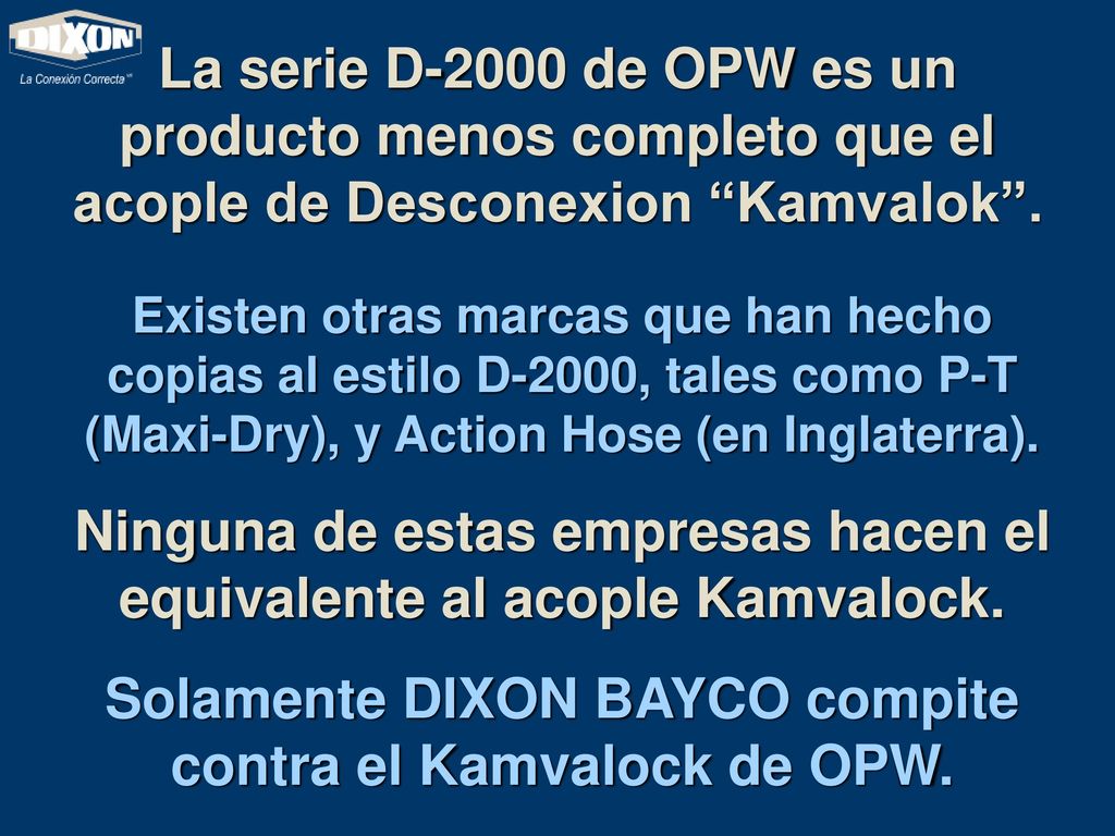 Ninguna de estas empresas hacen el equivalente al acople Kamvalock.