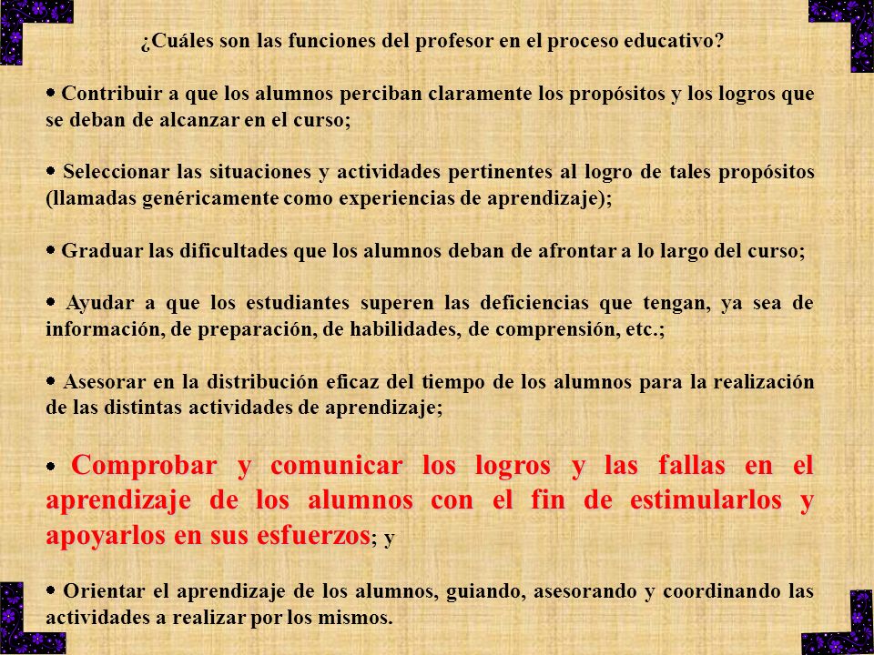 ¿Cuáles son las funciones del profesor en el proceso educativo