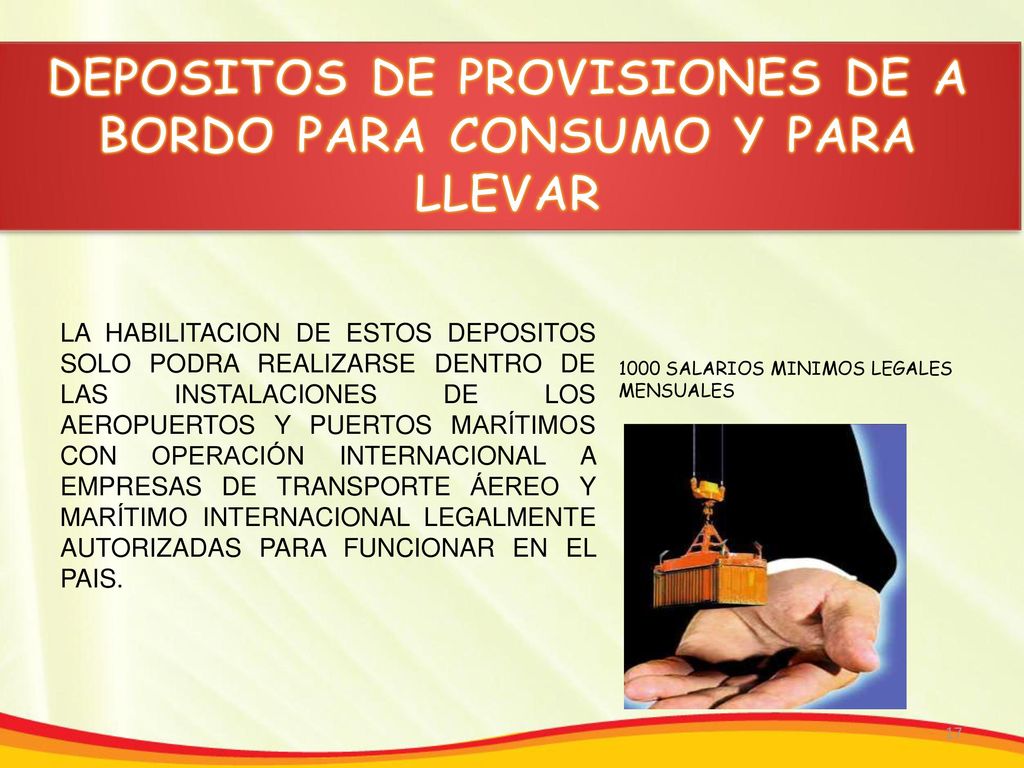 DEPOSITOS DE PROVISIONES DE A BORDO PARA CONSUMO Y PARA LLEVAR