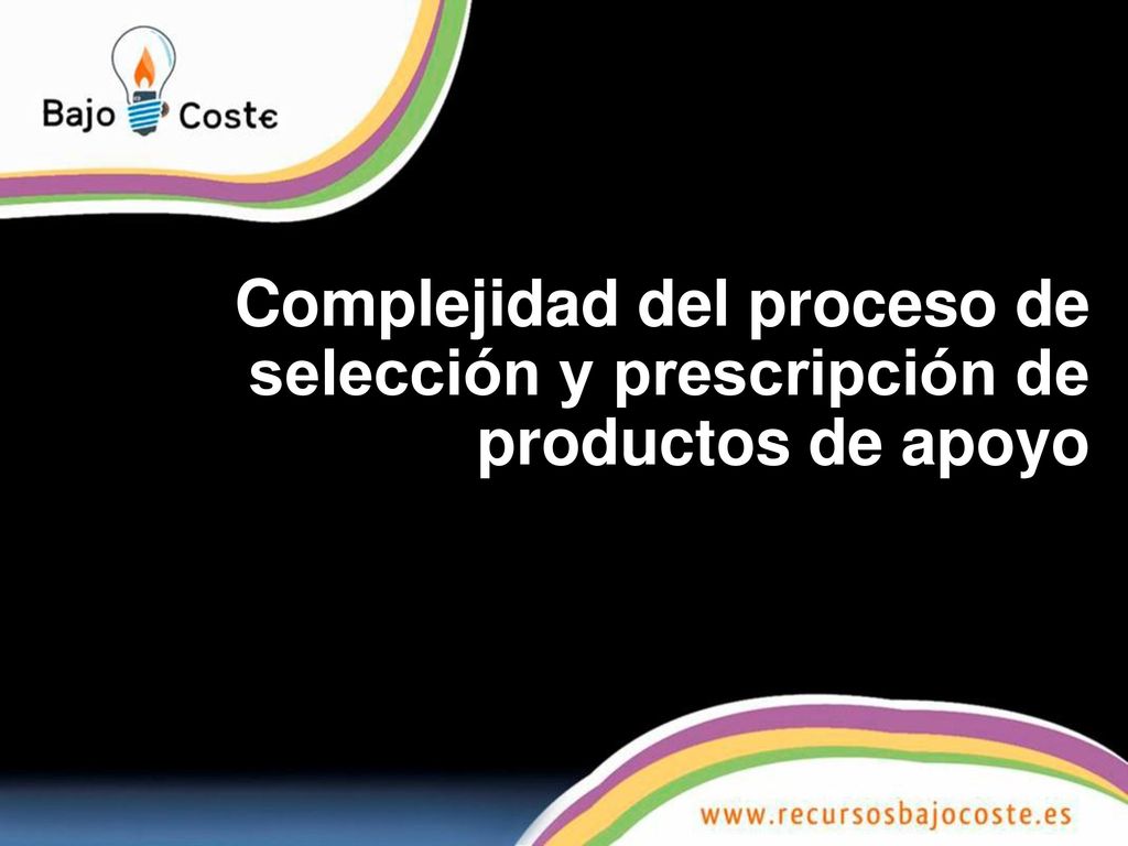 Complejidad del proceso de selección y prescripción de productos de apoyo