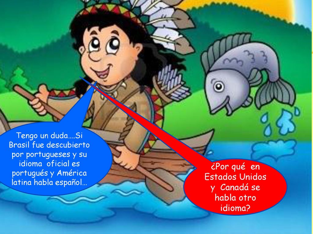 ¿Por qué en Estados Unidos y Canadá se habla otro idioma