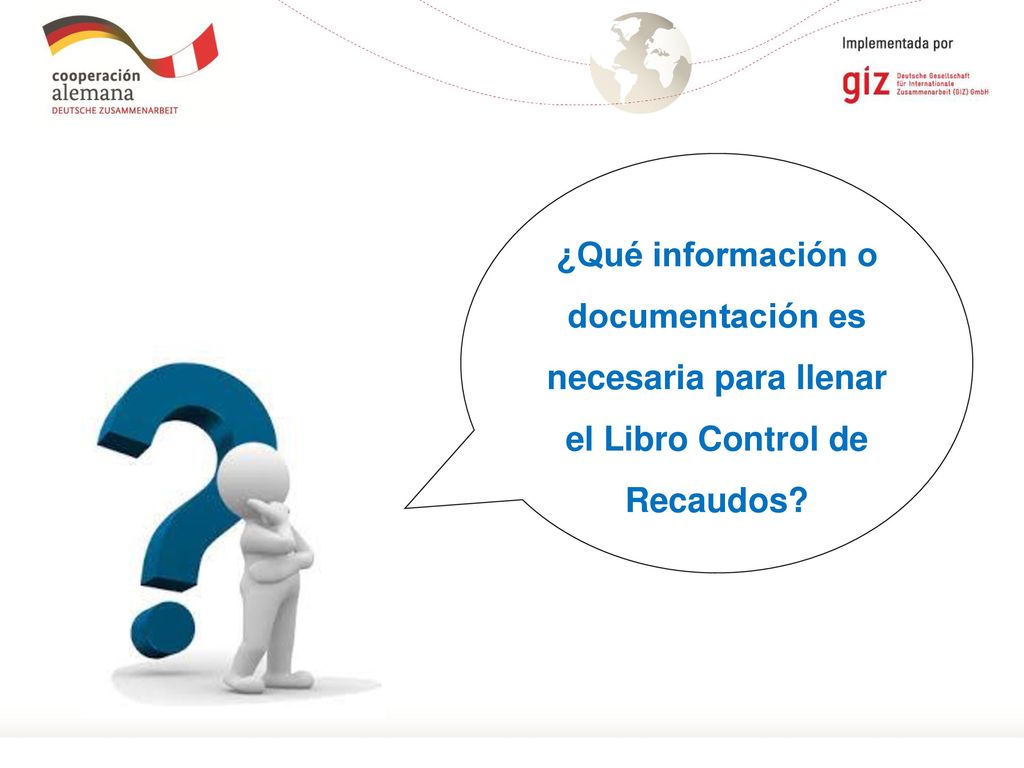 ¿Qué información o documentación es necesaria para llenar el Libro Control de Recaudos
