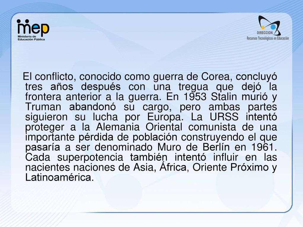 El conflicto, conocido como guerra de Corea, concluyó tres años después con una tregua que dejó la frontera anterior a la guerra.
