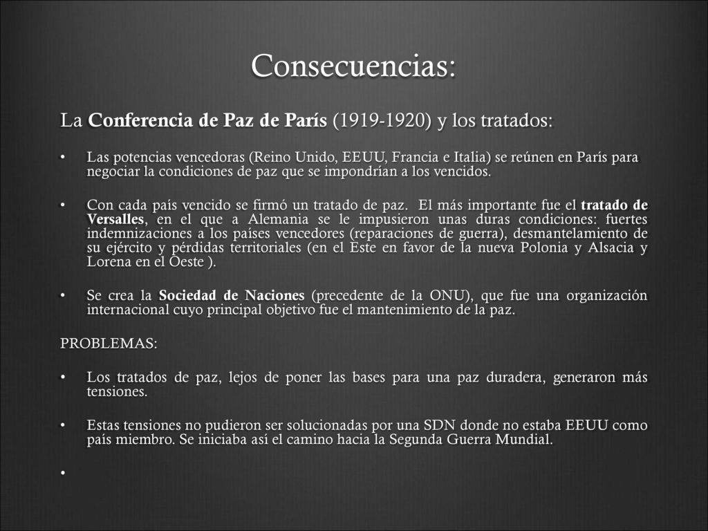 Consecuencias: La Conferencia de Paz de París ( ) y los tratados: