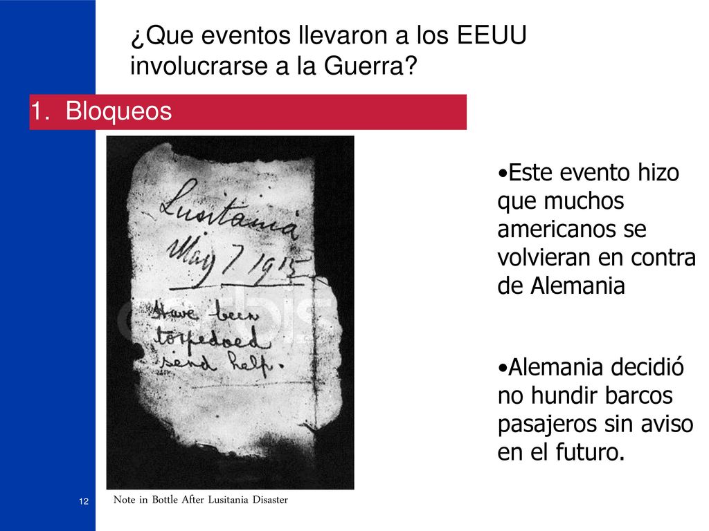 ¿Que eventos llevaron a los EEUU involucrarse a la Guerra