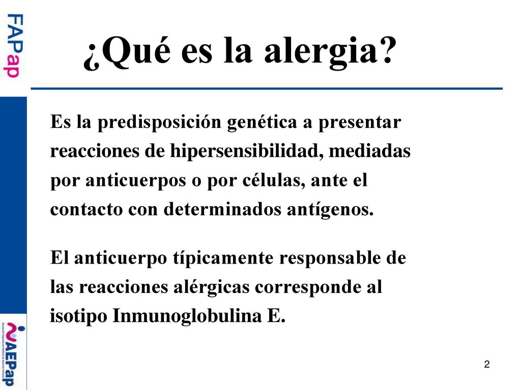 ¿Qué es la alergia Es la predisposición genética a presentar