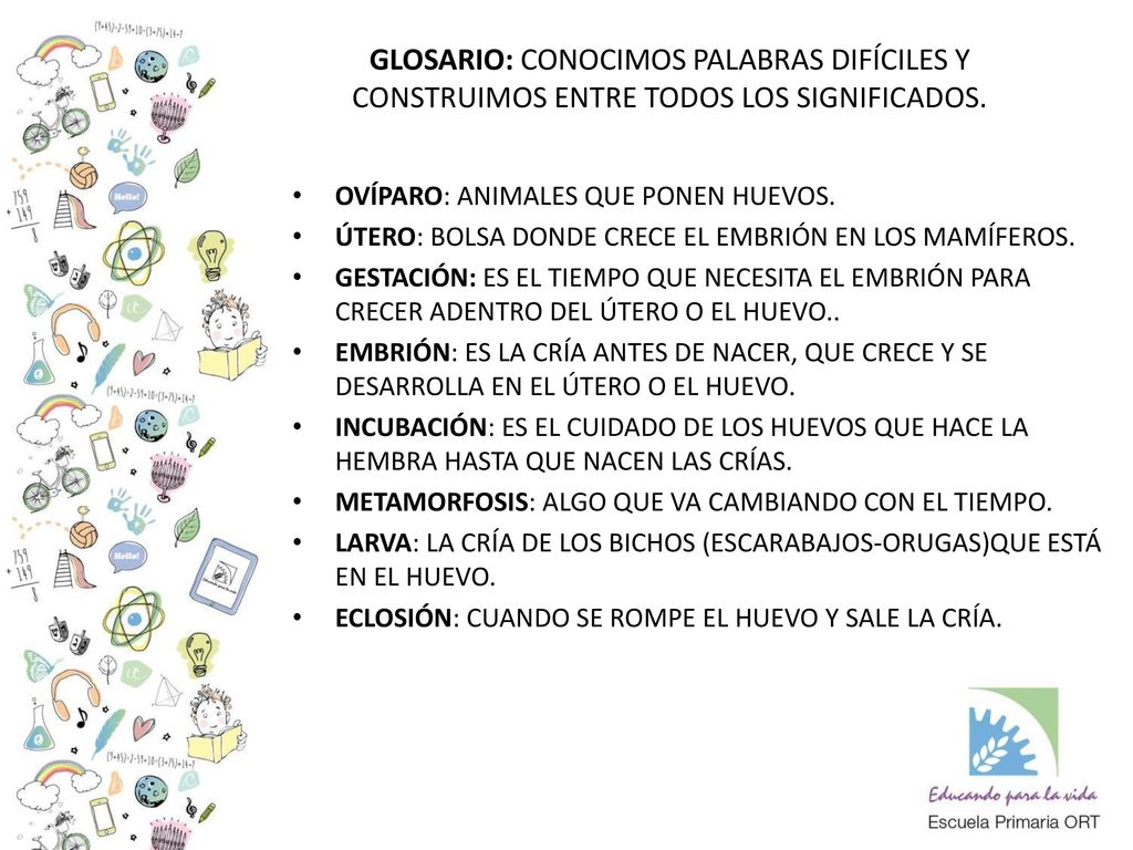 GLOSARIO: CONOCIMOS PALABRAS DIFÍCILES Y CONSTRUIMOS ENTRE TODOS LOS SIGNIFICADOS.