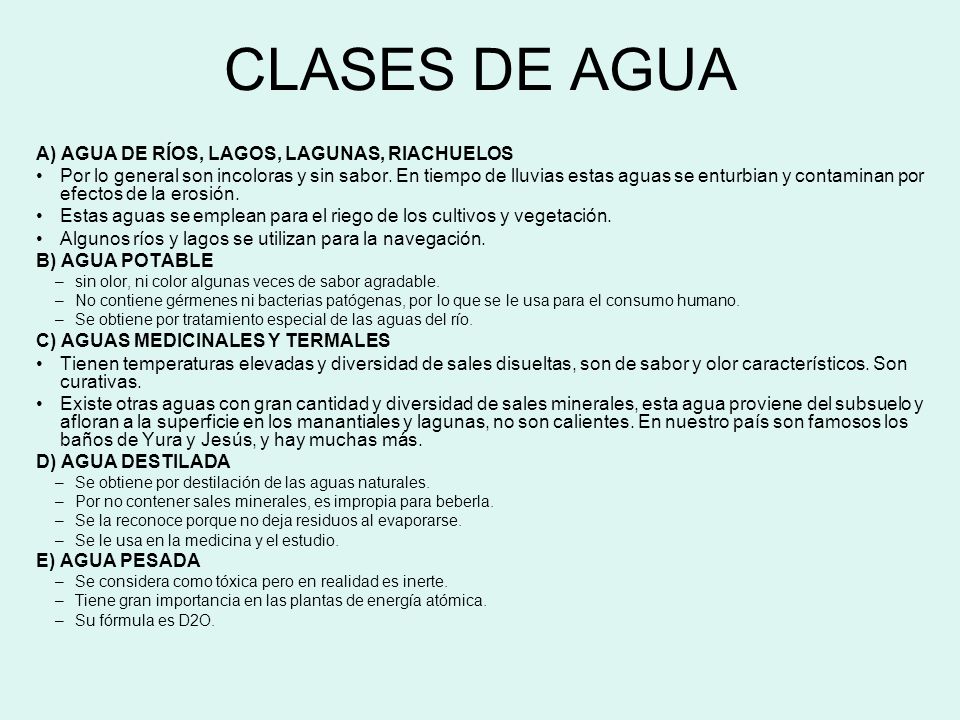 CLASES DE AGUA A) AGUA DE RÍOS, LAGOS, LAGUNAS, RIACHUELOS