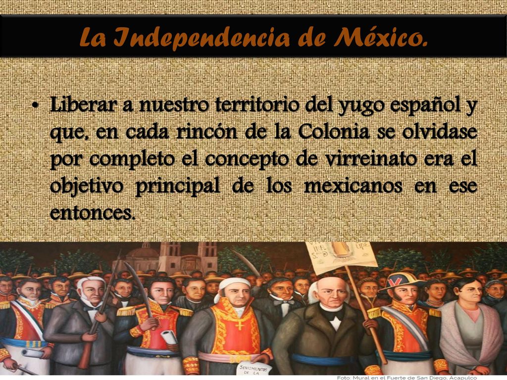 La Independencia de México.