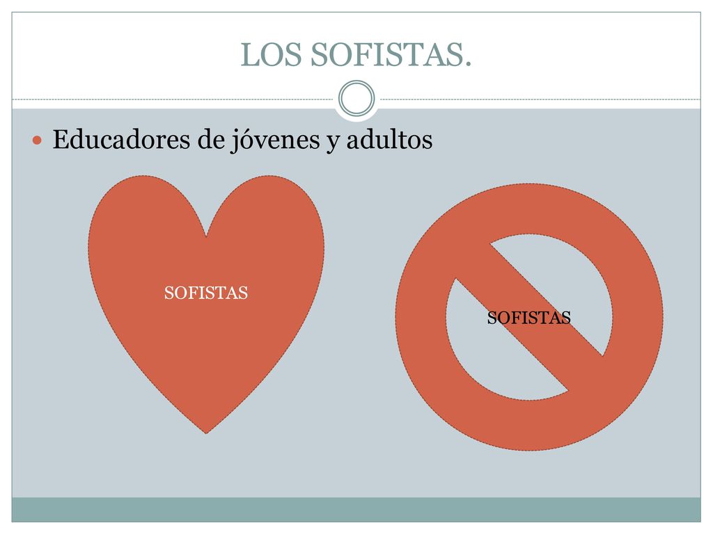 LOS SOFISTAS. Educadores de jóvenes y adultos SOFISTAS SOFISTAS