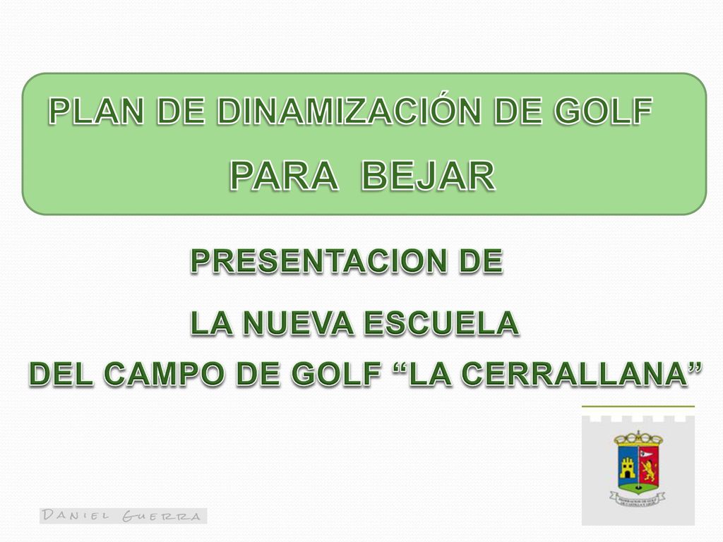 PLAN DE DINAMIZACIÓN DE GOLF DEL CAMPO DE GOLF LA CERRALLANA