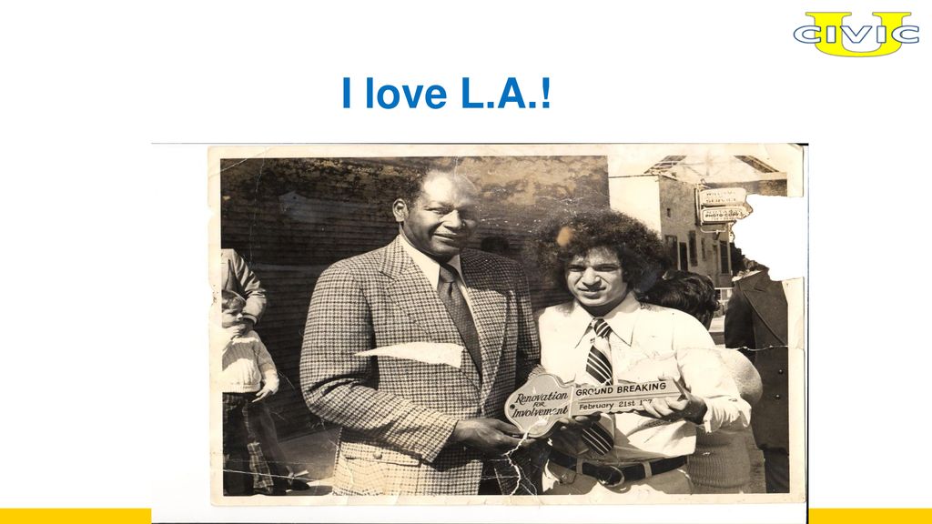 I love L.A.! Can we substitute the picture of me and Tom Bradley