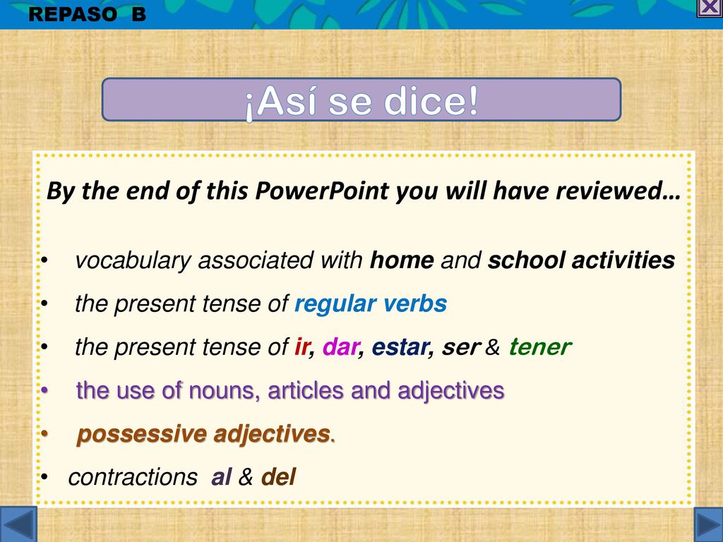 ¡Así se dice! By the end of this PowerPoint you will have reviewed…