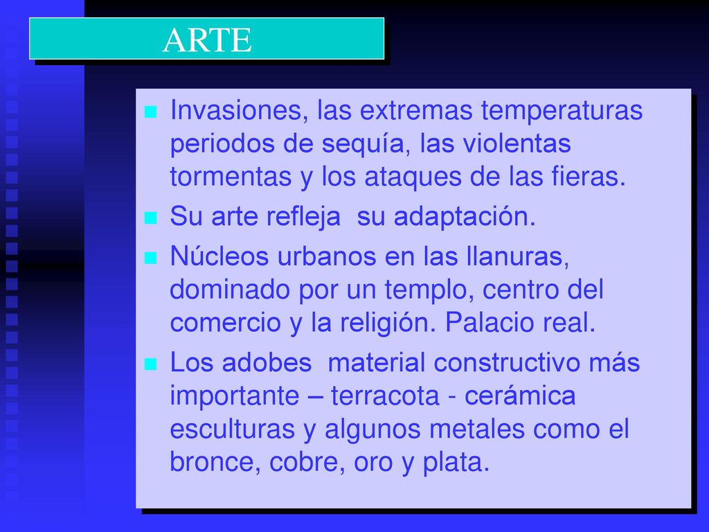 ARTE Invasiones, las extremas temperaturas periodos de sequía, las violentas tormentas y los ataques de las fieras.