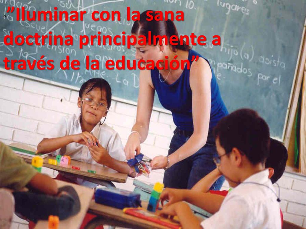 Iluminar con la sana doctrina principalmente a través de la educación