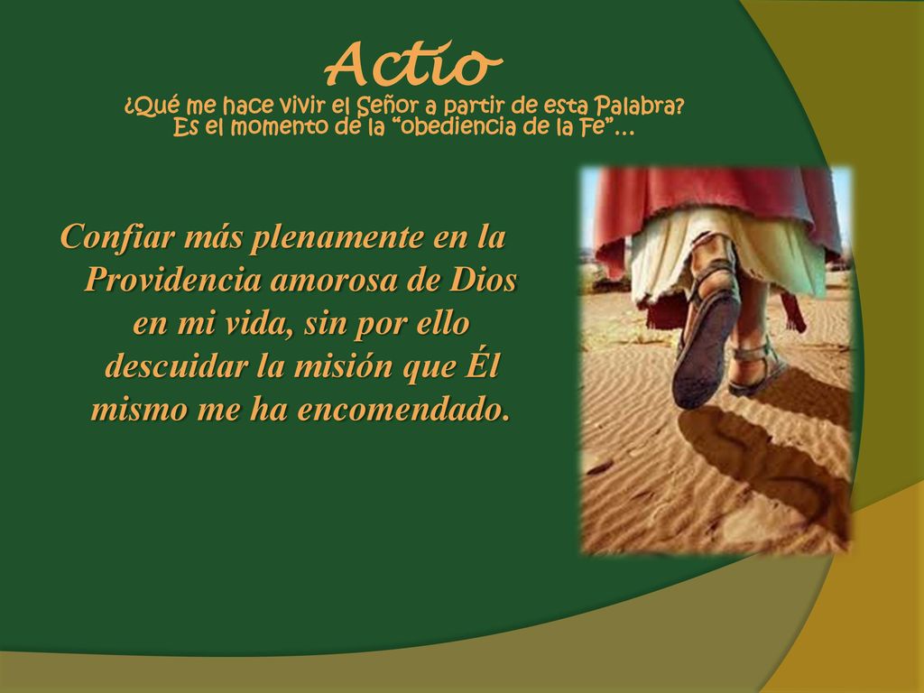 Actio ¿Qué me hace vivir el Señor a partir de esta Palabra