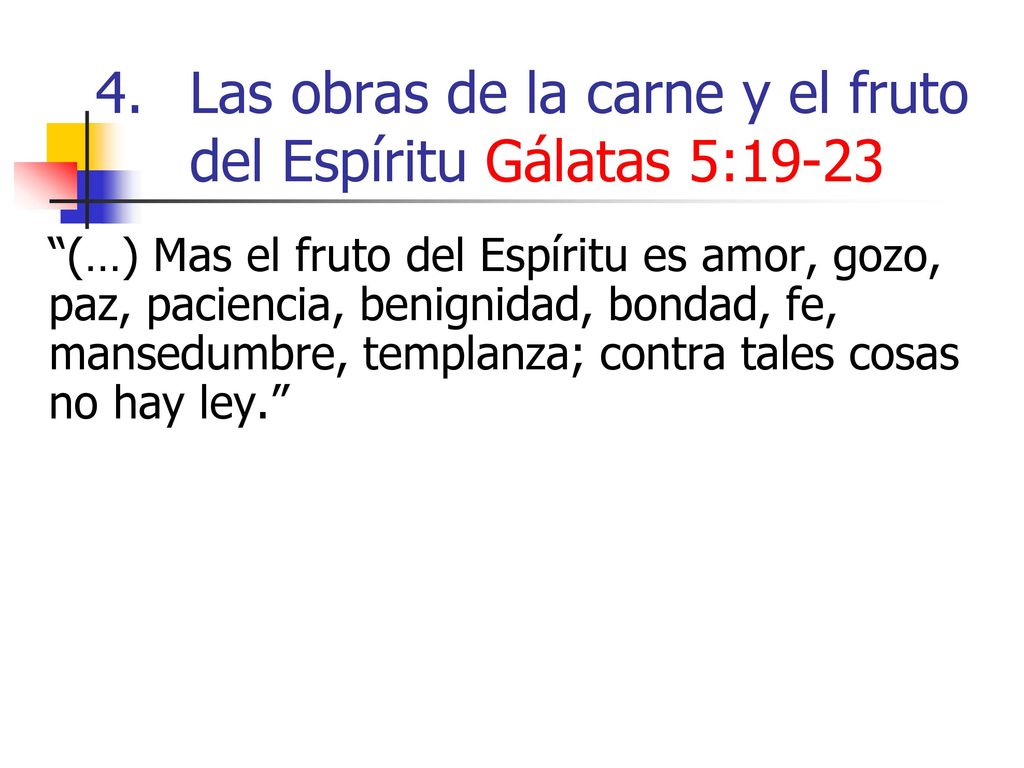 Las obras de la carne y el fruto del Espíritu Gálatas 5:19-23