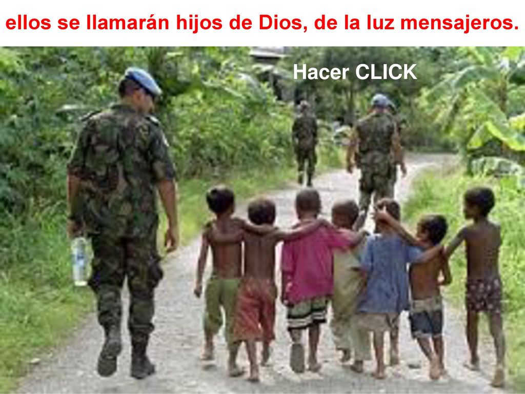 ellos se llamarán hijos de Dios, de la luz mensajeros.