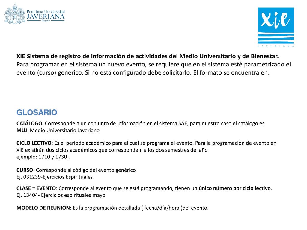 XIE Sistema de registro de información de actividades del Medio Universitario y de Bienestar.