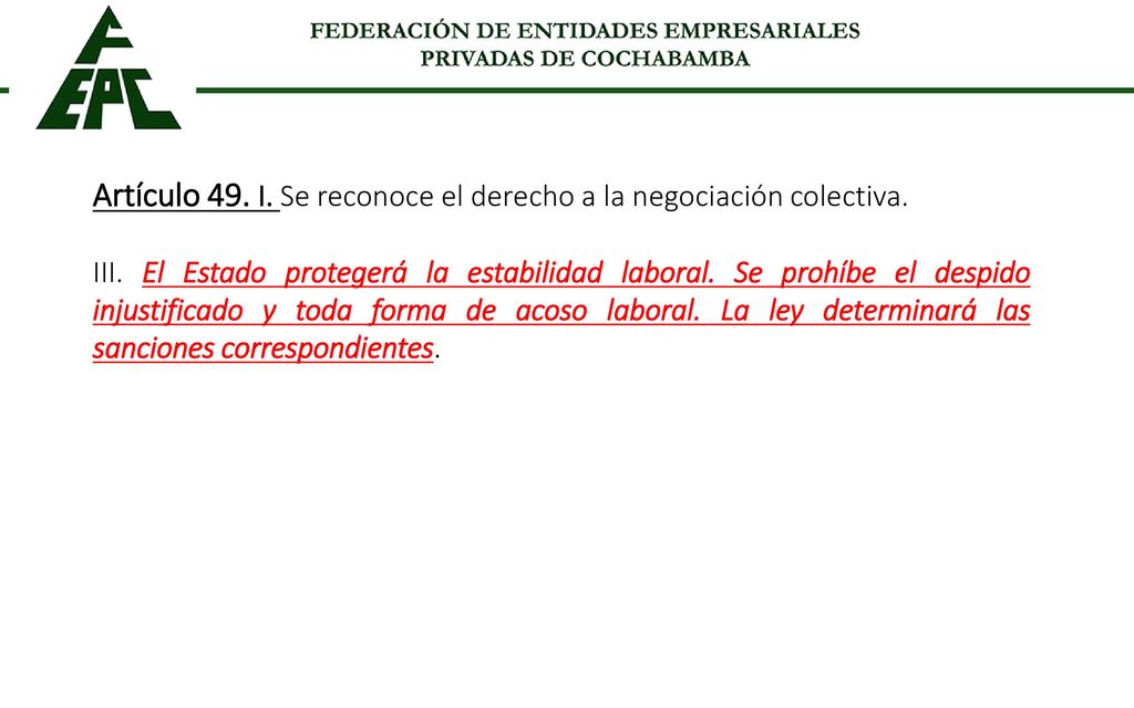 Artículo 49. I. Se reconoce el derecho a la negociación colectiva.
