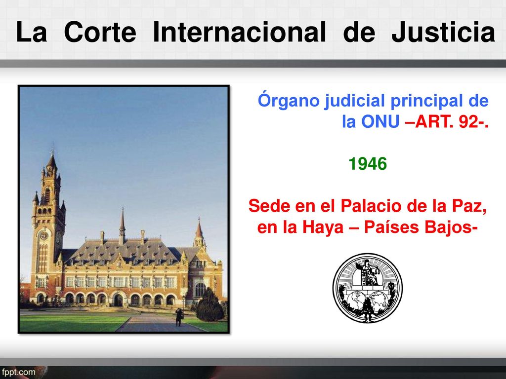Sede en el Palacio de la Paz, en la Haya – Países Bajos-